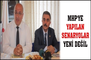 MHP'YE YAPILAN SENARYOLAR YENİ DEĞİL