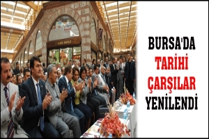 BURSA'DA TARİHİ ERTAŞ VE BAKIRCILAR &Ccedil;ARŞISI YENİLENDİ