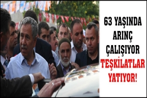 63 YAŞINDA B&Uuml;LENT ARIN&Ccedil; &Ccedil;ALIŞIYOR, TEŞKİLATLAR YATIYOR!