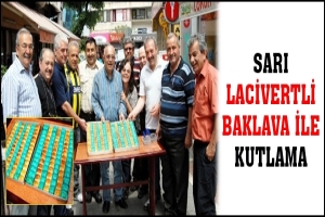 SARI-LACİVERTLİ BAKLAVA İLE KUTLAMA