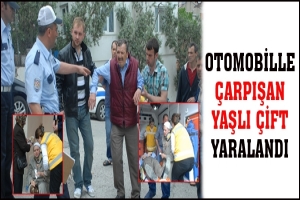 OTOMOBİLLE &Ccedil;ARPIŞAN YAŞLI &Ccedil;İFT YARALANDI