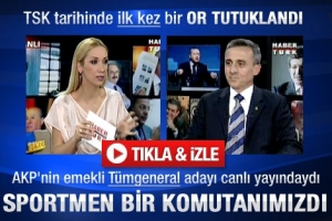 AK PARTİLİ EMEKLİ PAŞADAN TUTUKLANMA YORUMU