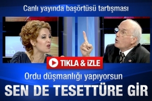 EMEKLİ PAŞA İLE AKŞAM YAZARININ BAŞ&Ouml;RT&Uuml;S&Uuml; KAVGASI