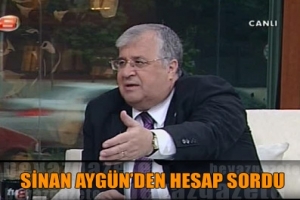 MASUM T&Uuml;RKER, SİNAN AYG&Uuml;N'DEN HESAP SORDU