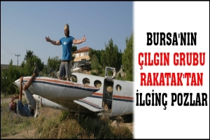BURSA'NIN &Ccedil;ILGIN GRUBU RAKATAK'TAN İLGİN&Ccedil; POZLAR