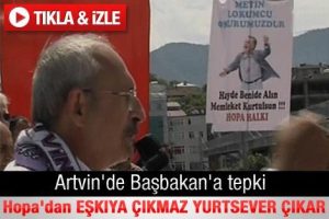 Hopa'dan eşkiya &ccedil;ıkmaz yurtsever &ccedil;ıkar