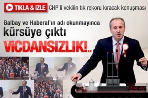 CHP'li İnce Meclis'i karıştırdı