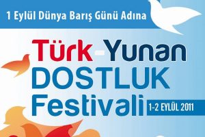 T&uuml;rk-Yunan Dostluk Festivali başlıyor