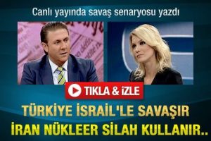 "İsrail'le T&uuml;rkiye savaşırsa İran n&uuml;kleer kullanır"