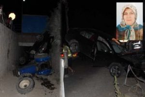 &Ccedil;arpışan otomobille trakt&ouml;r alt ge&ccedil;ide u&ccedil;tu