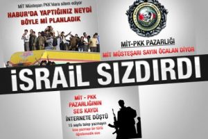 MİT PKK g&ouml;r&uuml;şmesinin ses kaydını İsrail sızdırdı