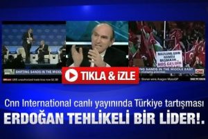 CNN İnternational'de T&uuml;rkiye tartışması.."Erdoğan tehlikeli bir lider"