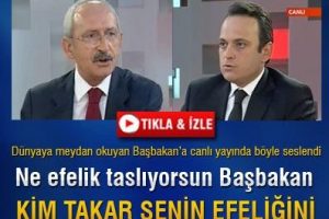 Kılı&ccedil;daroğlu Erdoğan'a neden "kim takar senin efeliğini" diye y&uuml;klendi