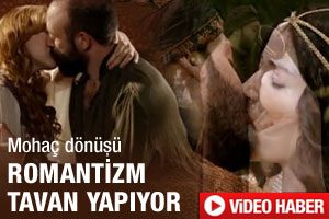Moha&ccedil; d&ouml;n&uuml;ş&uuml; romantizm tavan yapıyor