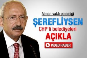 Şerefliysen CHP'li belediyeleri a&ccedil;ıkla