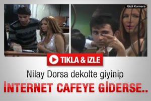 Nilay Dorsa dekolte giyinip internet cafeye gitti
