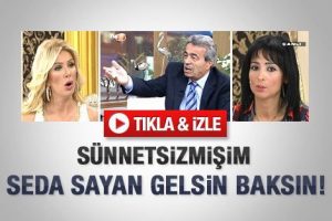 "S&uuml;nnetsizmişim" gelsin Seda Sayan baksın