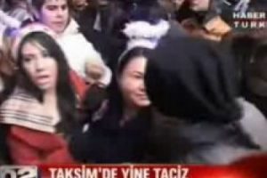Yıl 2012 Taksim'de yine taciz