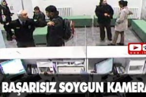 Başarısız soygun kamerada