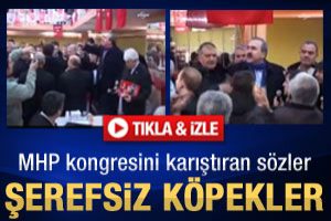 MHP kongresini karıştıran s&ouml;zler
