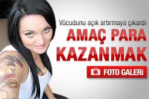 Para kazanmak i&ccedil;in v&uuml;cudunu kiralıyor