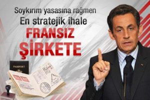 Soykırım yasasına rağmen en kritik ihale Fransız şirkete!