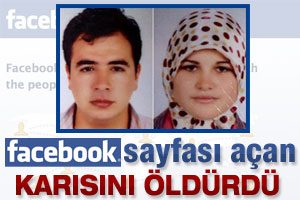 Facebook sayfası a&ccedil;an eşini &ouml;ld&uuml;rd&uuml;