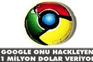 Google onu hackleyene 1 milyon dolar veriyor