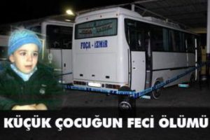 K&uuml;&ccedil;&uuml;k &ccedil;ocuğun feci &ouml;l&uuml;m&uuml;