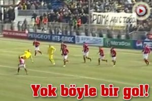 Yok b&ouml;yle bir gol