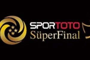 İşte S&uuml;per Final fikst&uuml;r&uuml;!