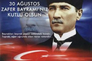 30 Ağustos Zafer Bayramınız kutlu olsun