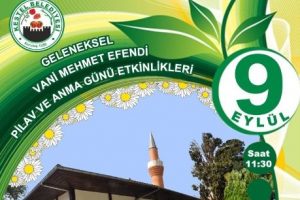 Vani Mehmet Efendi pilav g&uuml;n&uuml; ile anılıyor