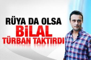 Huzur Sokağı'nda Feyza t&uuml;rban taktı