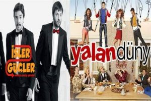 'İşler G&uuml;&ccedil;ler' ve 'Yalan D&uuml;nya' birinci sırada