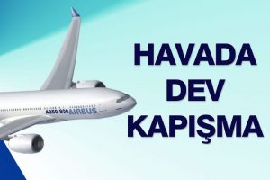 Airbus-Boeing rekabeti kızışıyor