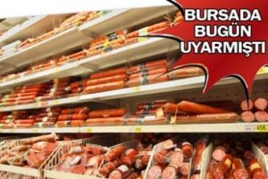 Bursa'da uygunsuz gıdalara darbe - &Ouml;ZEL HABER