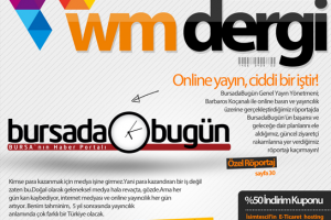 Bursada Bug&uuml;n WM Dergi'de