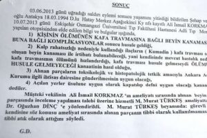 İşte Ali İsmail Korkmaz'ın otopsi raporu