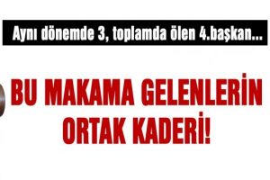 &Ouml;ld&uuml;ren makam! Hayatını kaybeden d&ouml;rd&uuml;nc&uuml; başkan