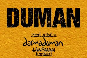 Bursada Bug&uuml;n 'Duman' konserine davetiye veriyor!