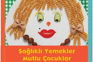 'Sağlıklı Yemekler Mutlu &Ccedil;ocuklar'