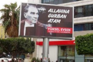 "Allahına gurban Atam"