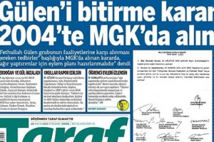 Taraf'ın 'G&uuml;leni bitirme kararı' manşetine soruşturma