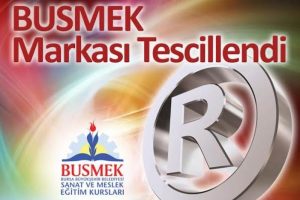 'BUSMEK' tescillendi