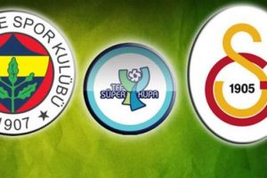 S&uuml;per Kupa Finali'nde bir ilk!