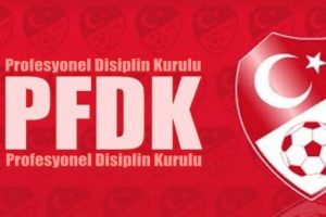 PFDK kararları a&ccedil;ıklandı