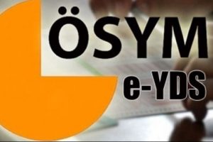 e-YDS sonu&ccedil;ları a&ccedil;ıklandı