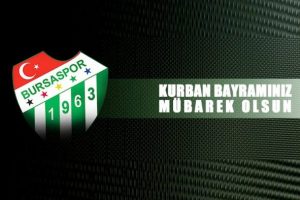 Bursaspor'dan Kurban Bayramı mesajı