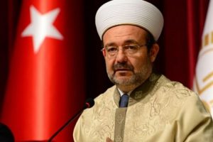Diyanet İşleri Başkanı'ndan a&ccedil;ıklamalar